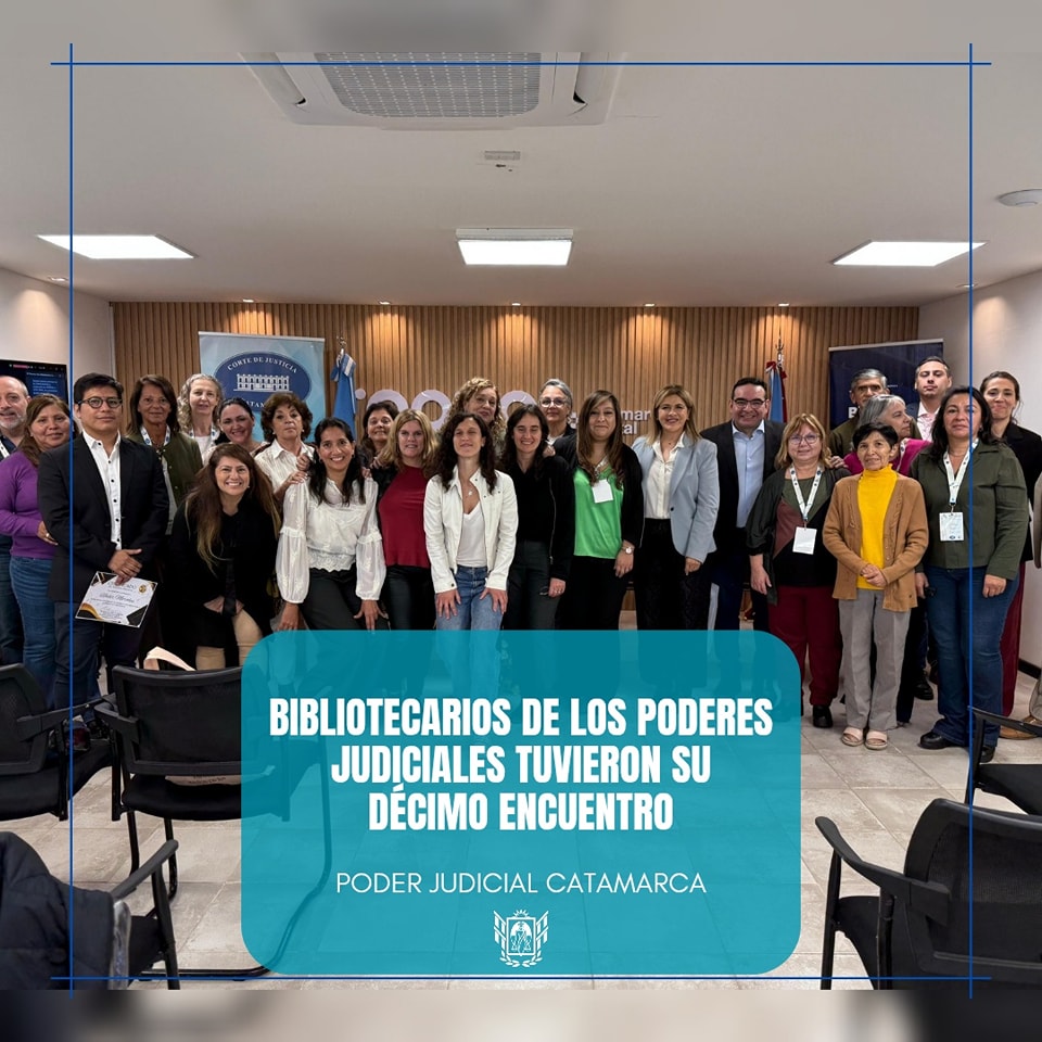 X Reunión de Bibliotecarios de los Poderes Judiciales Argentinos