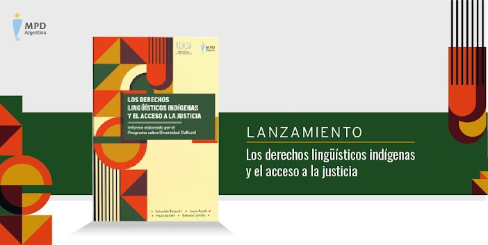 "Los derechos lingüísticos indígenas y el acceso a la justicia